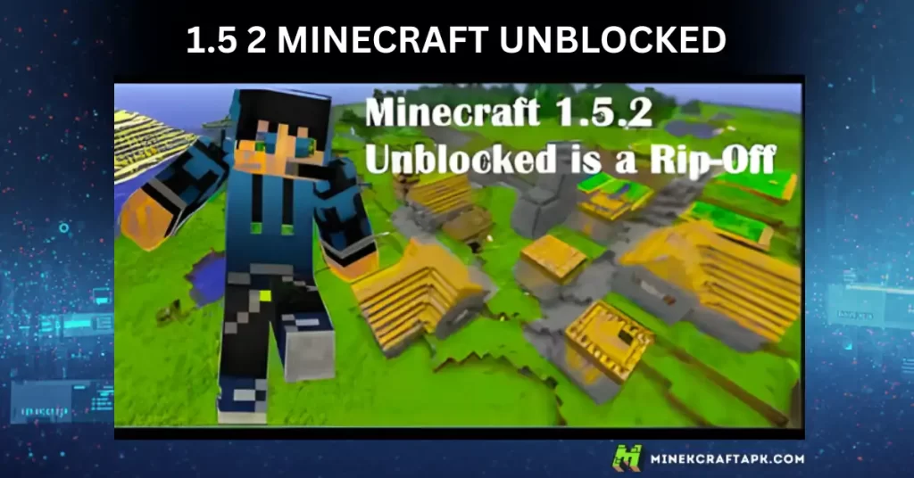 1.5 2 Minecraft Unblocked – Safe Play Guide 2026